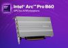 单卡多卡皆能打,英特尔锐炫Pro B60正式开售